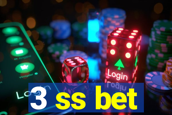 3 ss bet